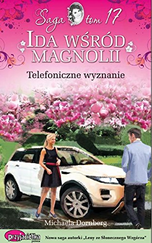 Telefoniczne wyznanie (IDA WŚRÓD MAGNOLII)