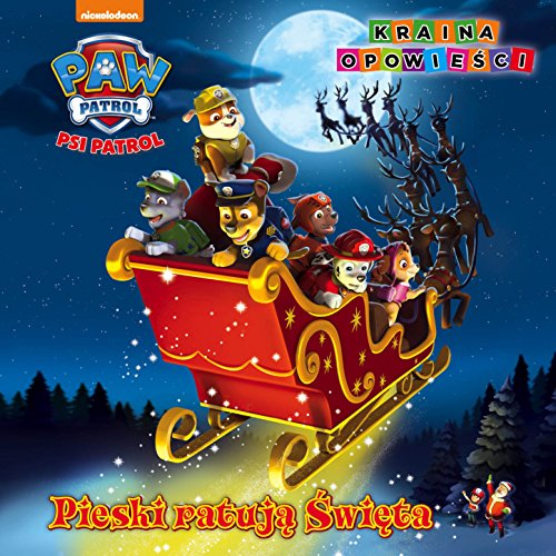 Psi Patrol Kraina opowiesci Pieski ratuja swieta