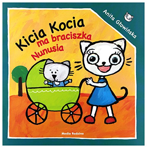 Kicia Kocia ma braciszka Nunusia