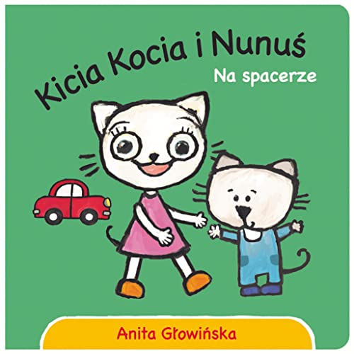 Kicia Kocia i Nunus Na spacerze (Polish Edition)