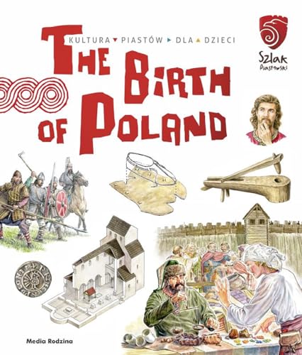 The birth of Poland. Tu powstaĹa Polska - JarosĹaw GryguÄ [KSIÄĹťKA]