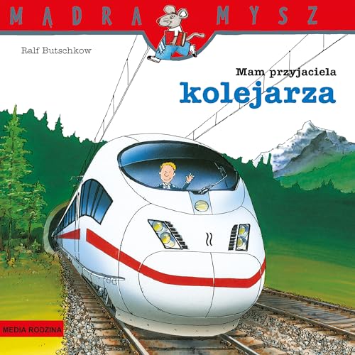 M?dra Mysz Mam przyjaciela kolejarza