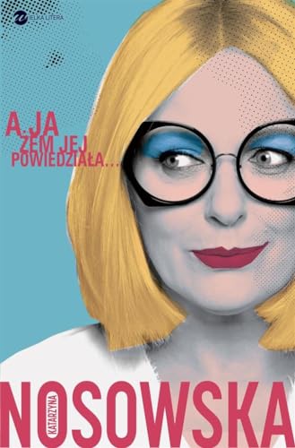 A ja zem jej powiedziala... (Polish Edition)