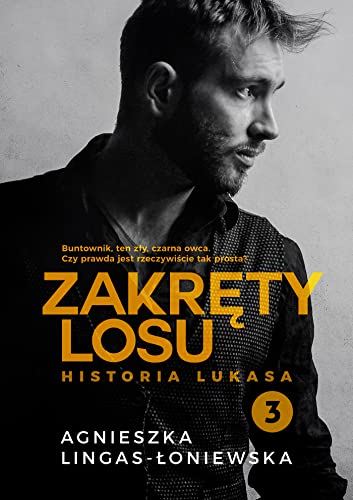 Zakrety losu. Tom 3. Zakrety losu. Tom 3. Historia Lukasa