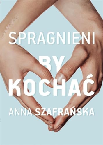 Spragnieni, by kochac