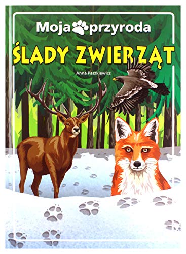 Moja przyroda ?lady zwierz?t