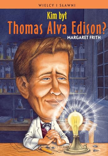Kim byl Thomas Alva Edison?