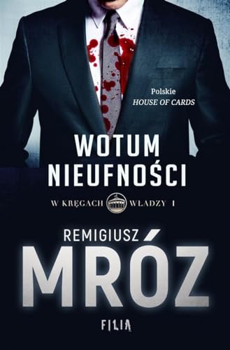 W kregach wladzy Tom 1 Wotum nieufnosci (Polish Edition)