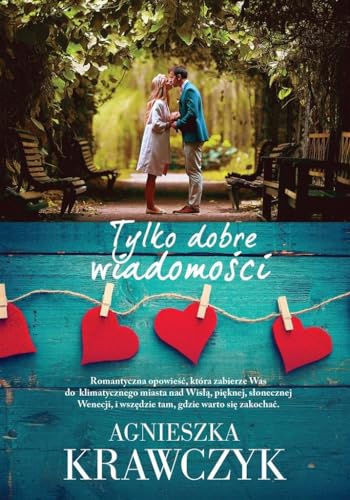 Tylko dobre wiadomosci