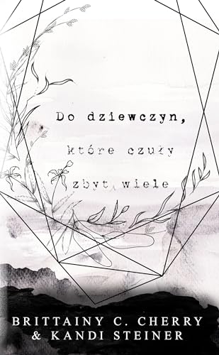 Do dziewczyn, ktore czuly zbyt wiele