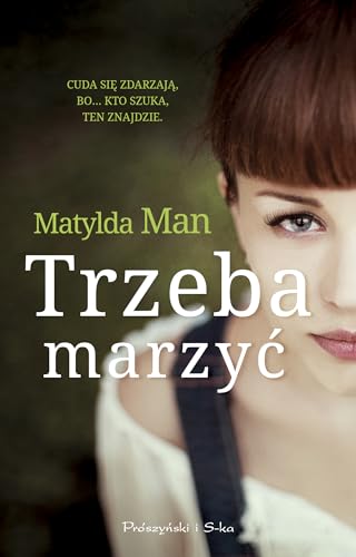 Trzeba marzyc