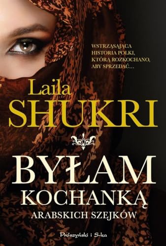 Bylam kochanka arabskich szejkow (Polish Edition)