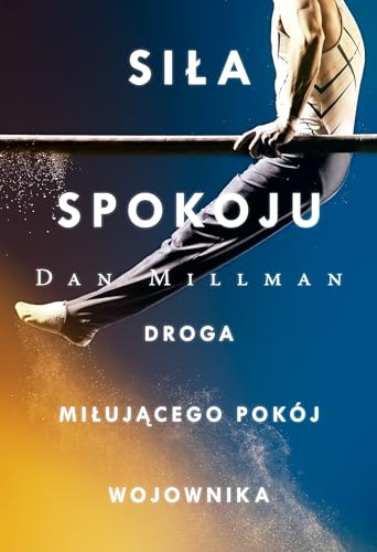 Sila spokoju: Droga miłującego pokój wojownika