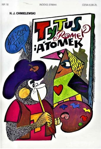 Tytus Romek i A'Tomek Ksi?ga XVIII: Tytus malarzem