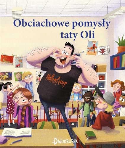 Obciachowe pomys?y taty Oli