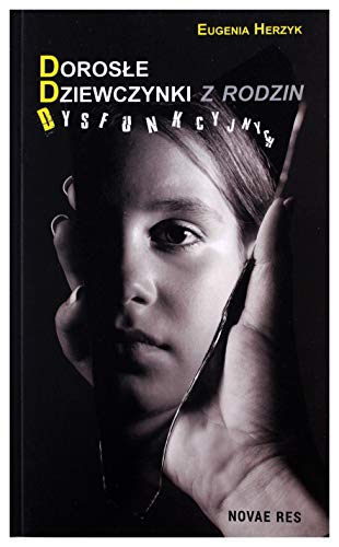Doros?e dziewczynki z rodzin dysfunkcyjnych