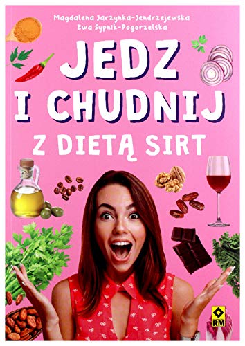 Jedz i chudnij z diet? Sirt