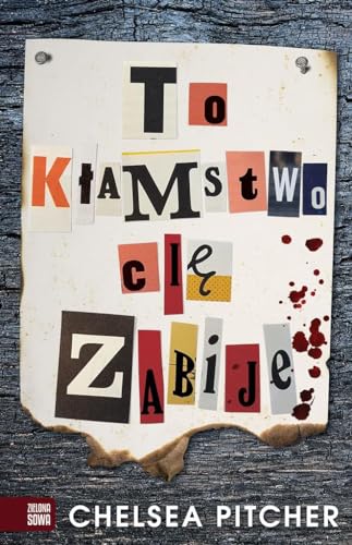 To k?amstwo ci? zabije