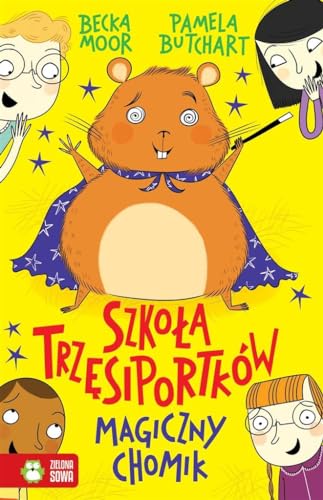 Szkoła Trzęsiportków Magiczny chomik