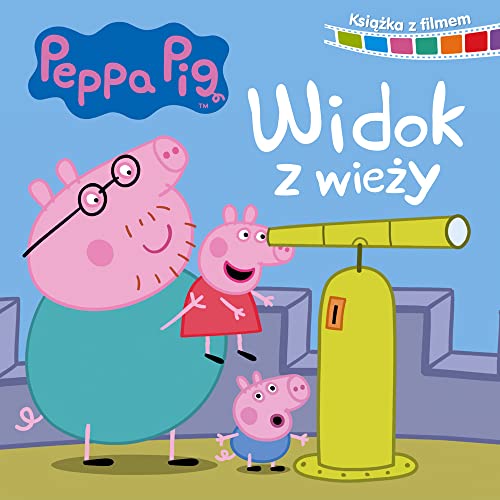 Peppa Pig Ksiazka z filmem Widok z wieĹzy [KSIÄĹťKA]