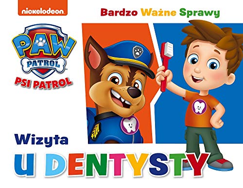 Psi Patrol Bardzo wazne sprawy nr 3 Wizyta u dentysty