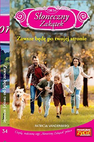 Słoneczny zakątek t. 34 /K/: Zawsze będę po twojej stronie