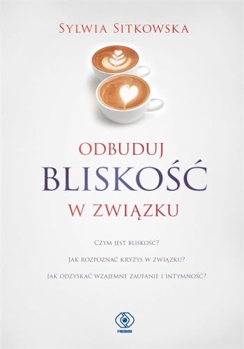 Odbuduj blisko?? w zwi?zku