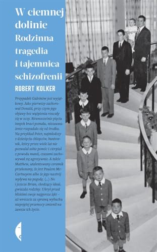W ciemnej dolinie: Rodzinna tragedia i tajemnica schizofrenii