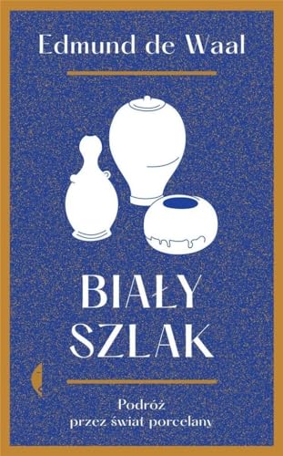 Biały szlak: Podróż przez świat porcelany