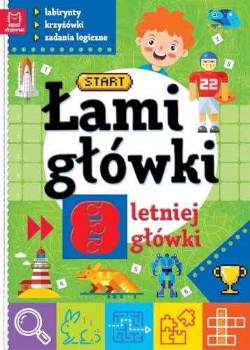 Łamigłówki 8-letniej główki: Labirynty krzyżówki zadania logiczne