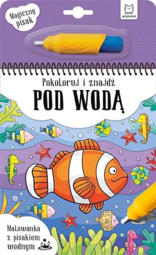 Pokoloruj i znajd? pod wod?: Malowanka z pisakiem wodnym