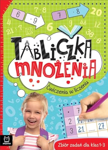 Tabliczka mnożenia Ćwiczenia w liczeniu Zbiór zadań dla klas 1-3