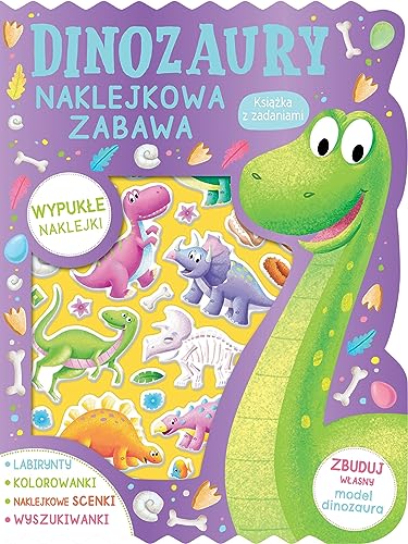 Dinozaury Naklejkowa zabawa Ksi??ka z zadaniami