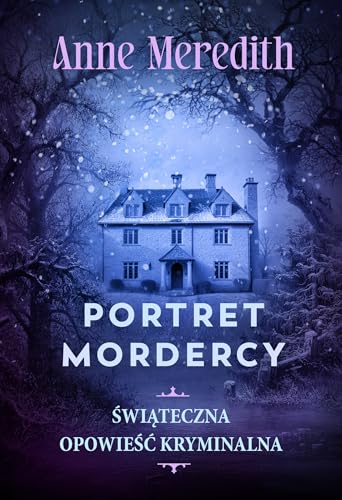 Portret mordercy ?wi?teczna opowie?? kryminalna