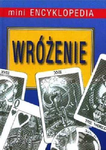 Wrozenie. mini Encyklopedia