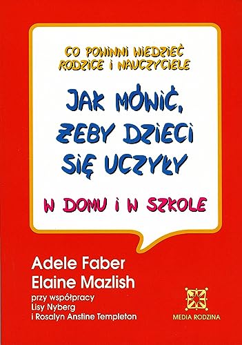 Jak mowic zeby dzieci sie uczyly