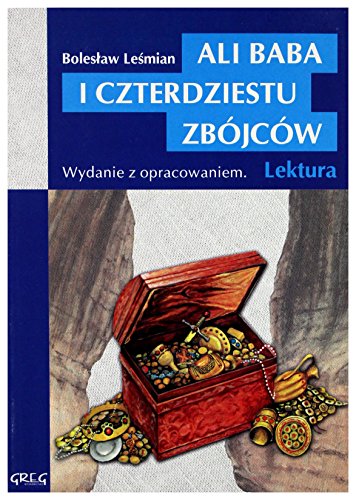 Ali Baba i czterdziestu zbójców: Wydanie z opracowaniem