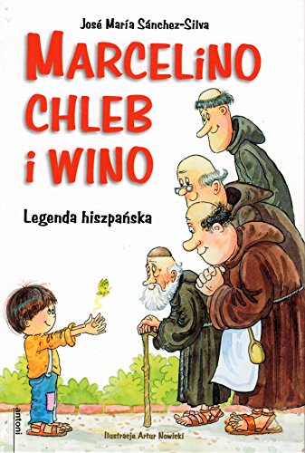 Marcelino chleb i wino: Legenda hiszpa?ska