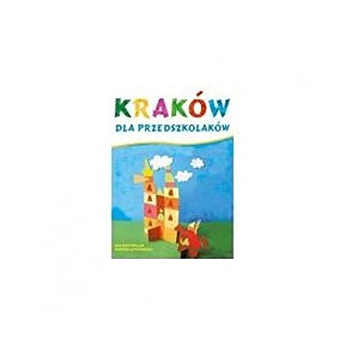 Krakow dla przedszkolakow