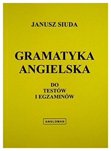 Gramatyka angielska do testow i egzaminow