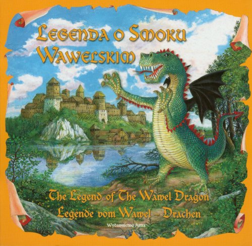 Legend of the Wawel Dragon (Legenda o Smoku Wawelskim) (Trilingual)