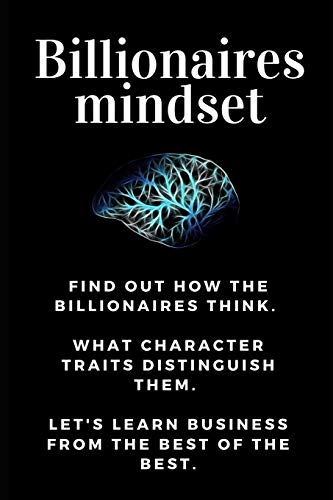 Billionaires mindset