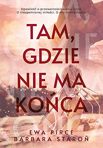 Tam, gdzie nie ma konca