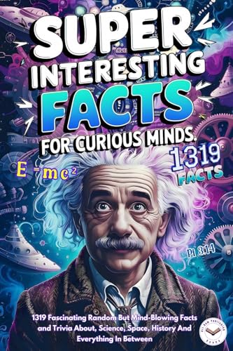 Super Interesting Facts For Curious Minds