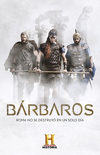 Bárbaros: De los púnicos a los godos: las luchas contra el Imperio Romano. (Obras diversas)