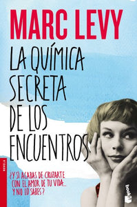 La quimica secreta de los encuentros NF Novela Spanish Edition 