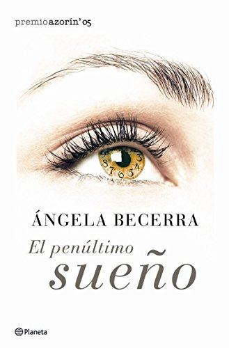 El Penultimo Sueno/The Penultimate Dream