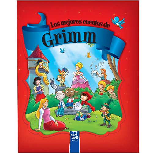 Los mejores cuentos de Grimm (Recopilatorio de cuentos)