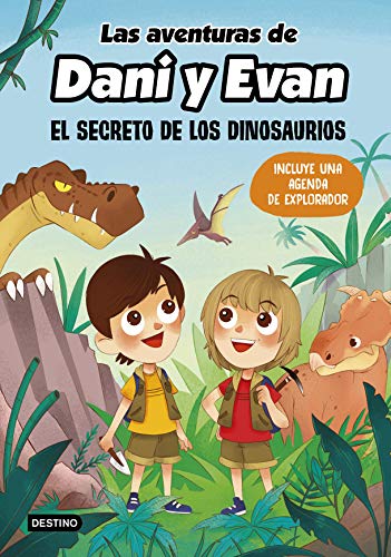 Las aventuras de Dani y Evan. El secreto de los dinosaurios (Youtubers infantiles) (Spanish Edition)