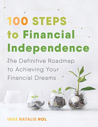 100 Steps to Financial Independence